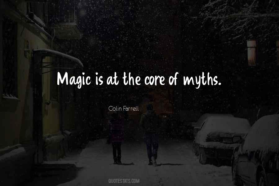 Magic Is Quotes #942659