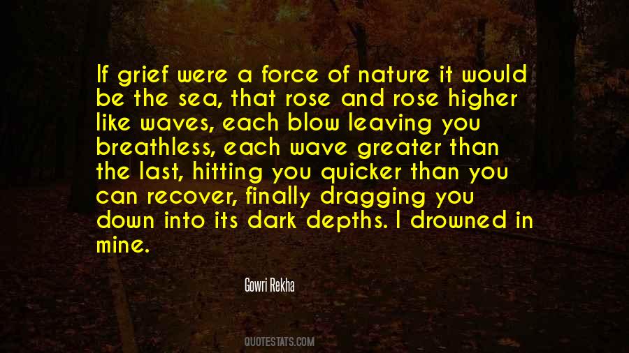 Quotes About A Force Of Nature #1537817