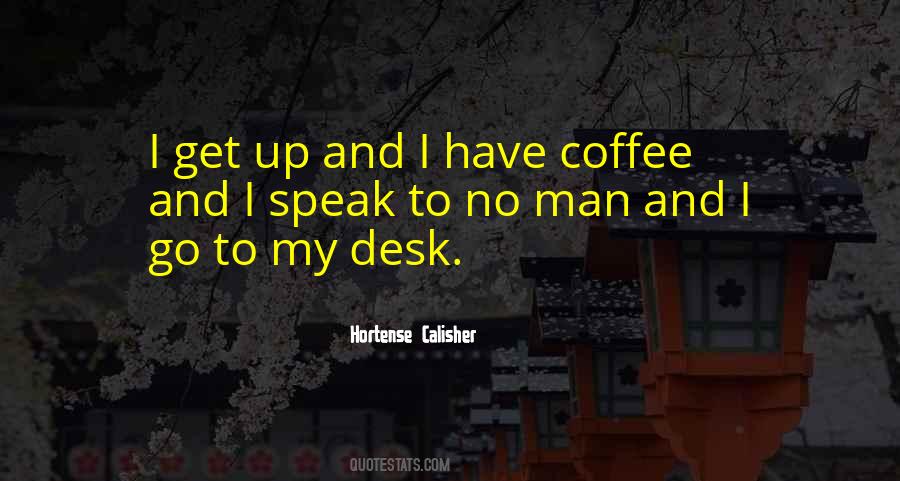 No Get Up And Go Quotes #1448943