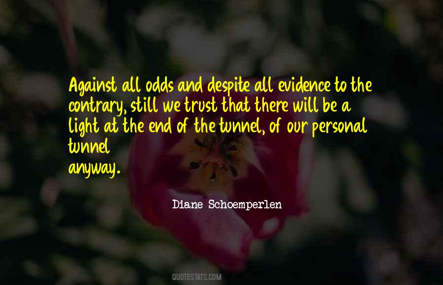 Despite All Odds Quotes #1541320