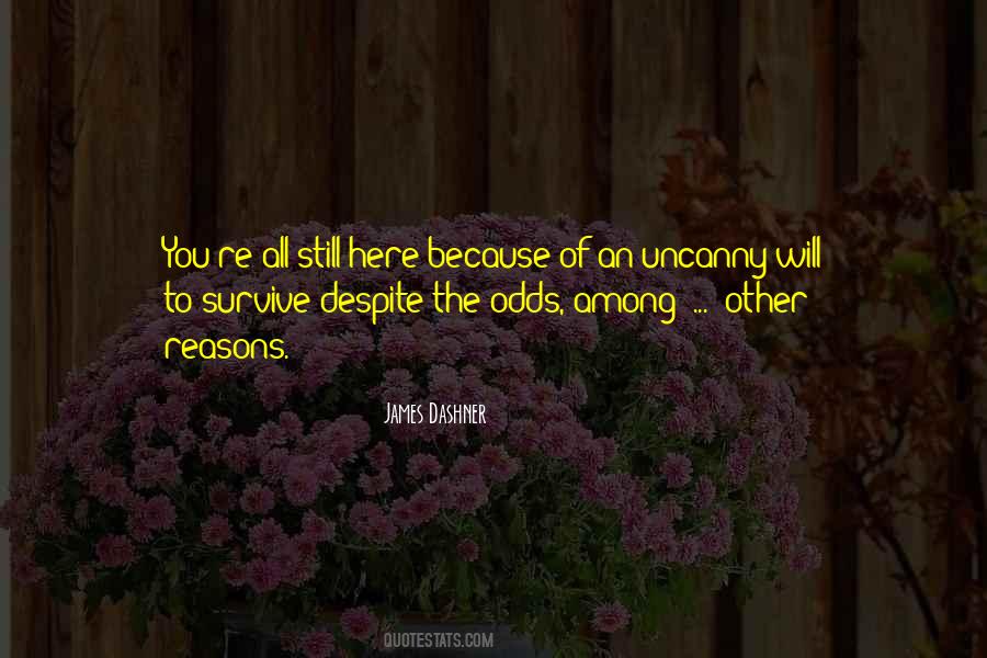 Despite All Odds Quotes #89646