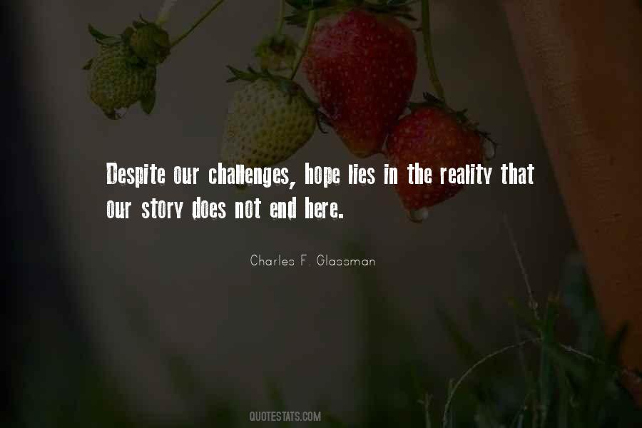 Despite Challenges Quotes #935940