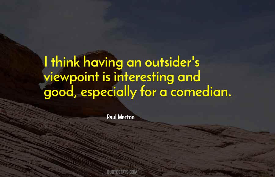 Good Outsider Quotes #320824