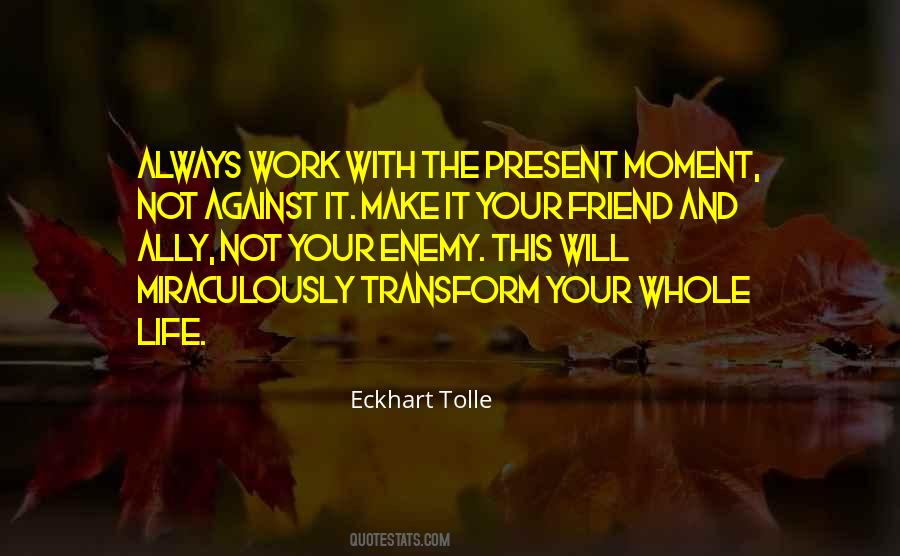 Enemy At Work Quotes #820634