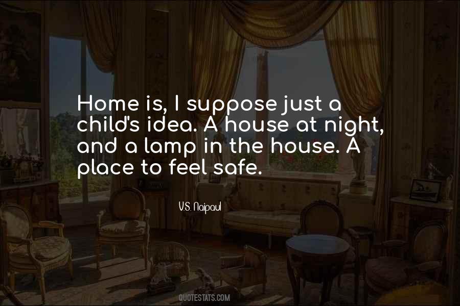 Home Safe Place Quotes #1469599
