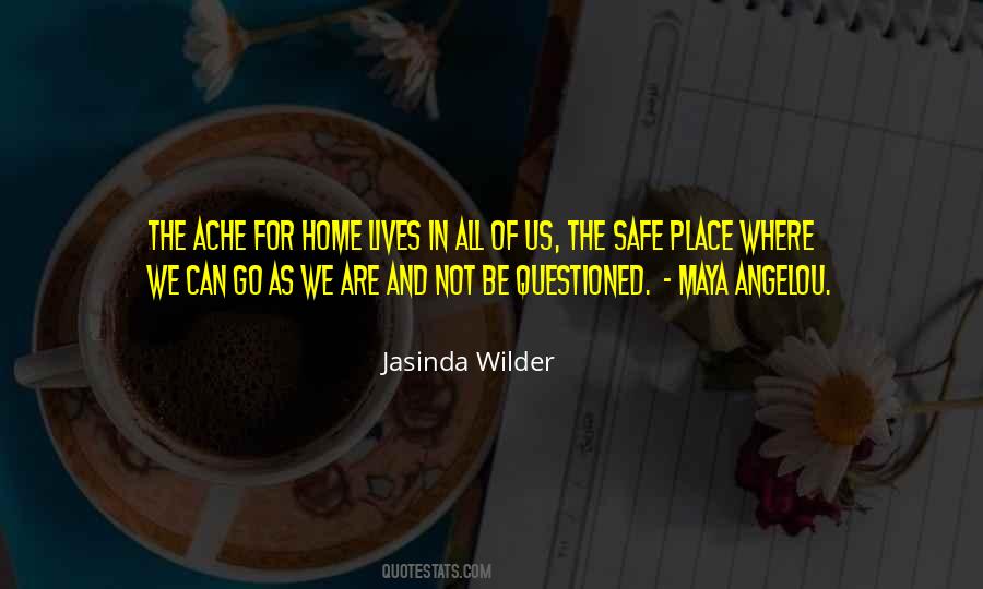 Home Safe Place Quotes #87866