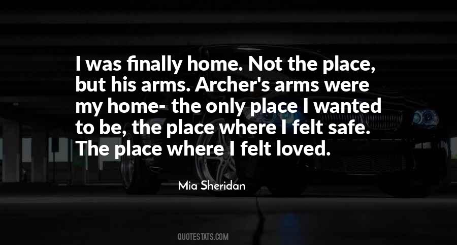 Home Safe Place Quotes #994437