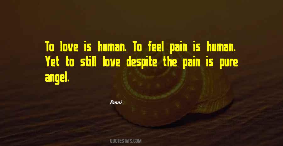 Despite The Pain Quotes #1513846