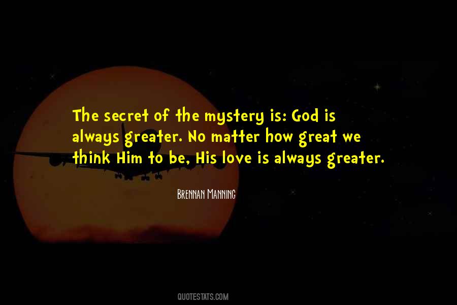 Love Is Mystery Quotes #1485063