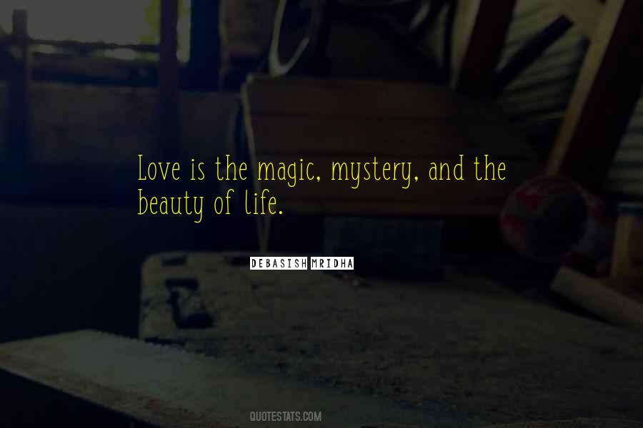 Love Is Mystery Quotes #1755957