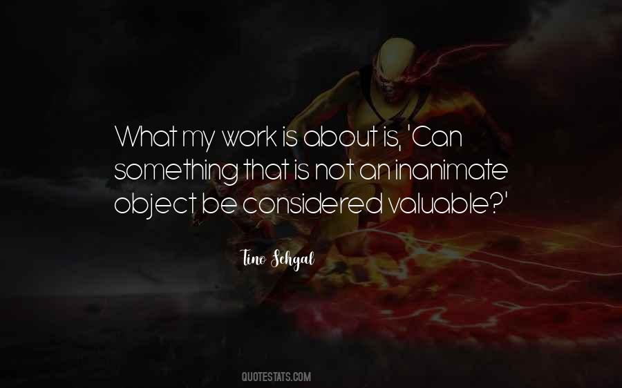 Quotes About An Inanimate Object #138304