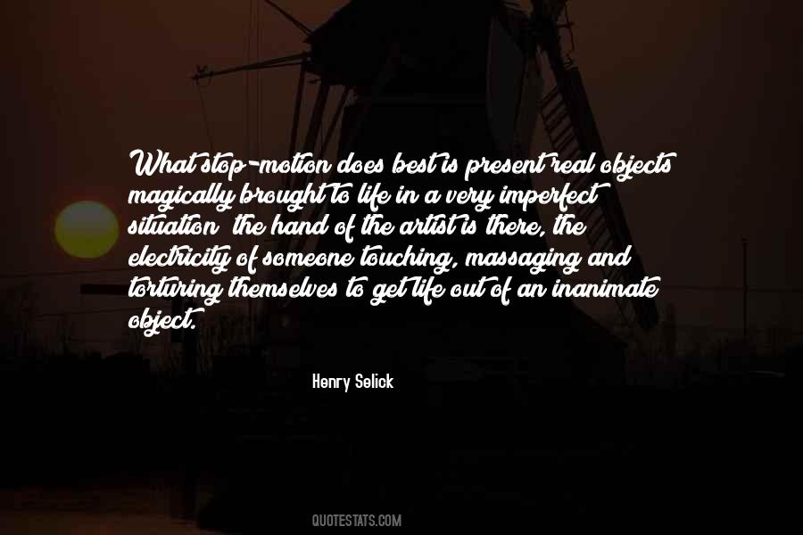 Quotes About An Inanimate Object #1443030