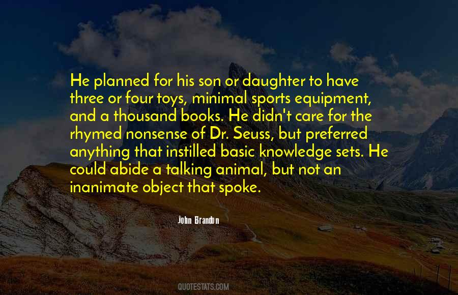 Quotes About An Inanimate Object #1728337
