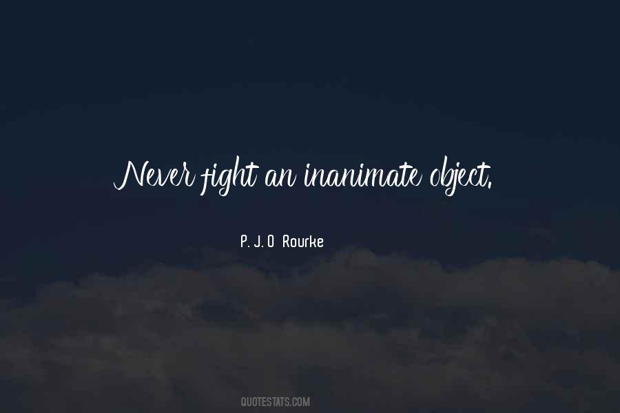 Quotes About An Inanimate Object #55858