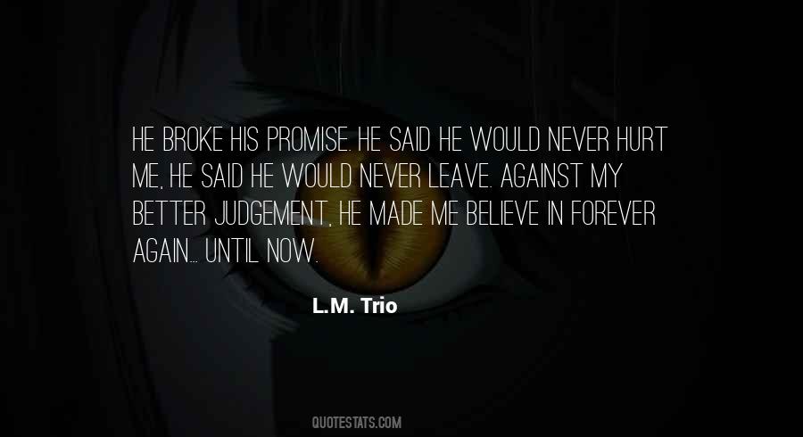 Broke Your Promise Quotes #1606149