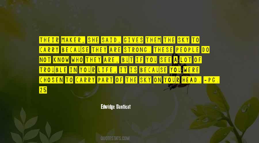 Be Strong And Carry On Quotes #322488