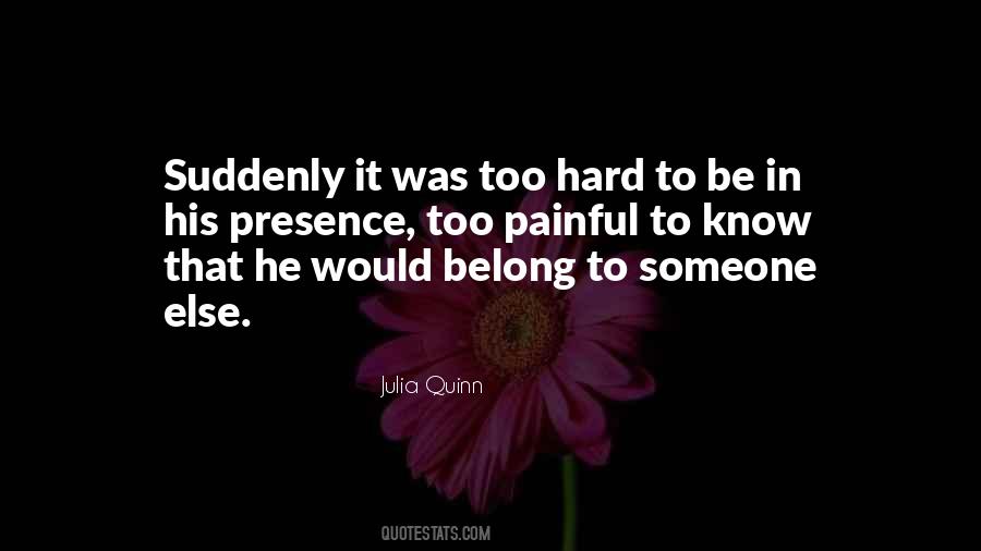 I Love You But You Belong To Someone Else Quotes #141552