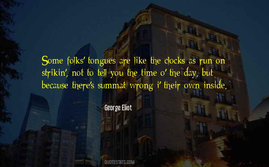 Be Like A Clock Quotes #1130885