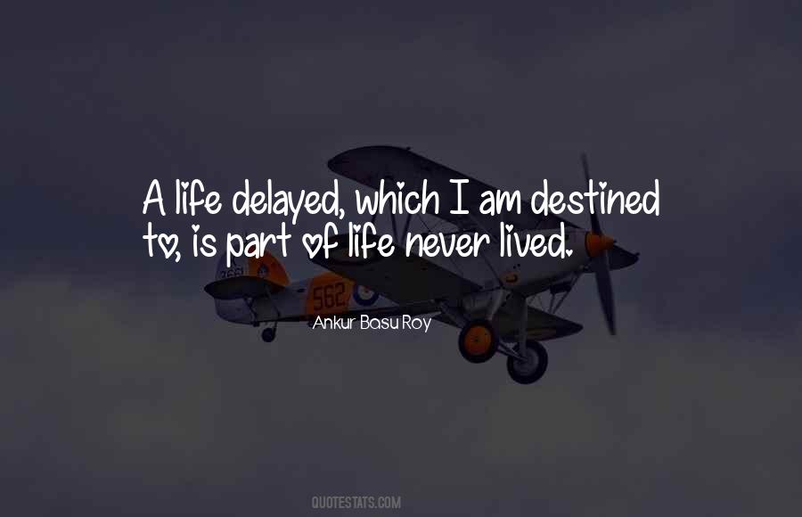 Destined Life Quotes #1320322
