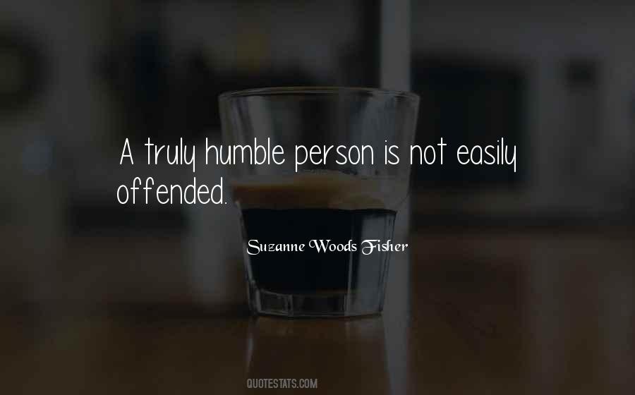 I Am A Humble Person Quotes #1470119