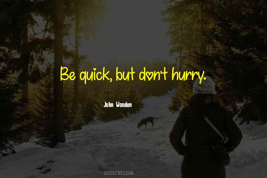 Be Quick Quotes #1632340