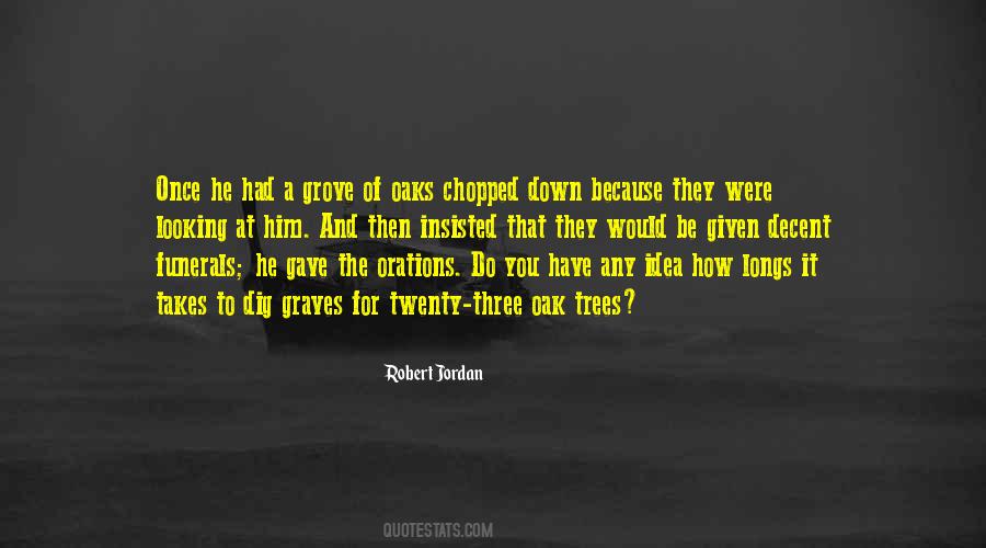 Trees And You Quotes #1638385