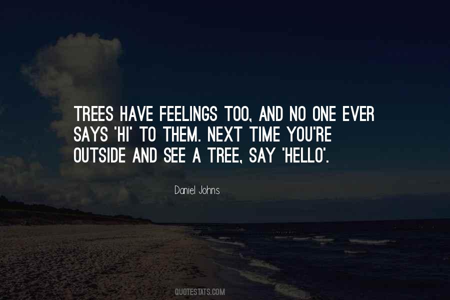 Trees And You Quotes #1769230