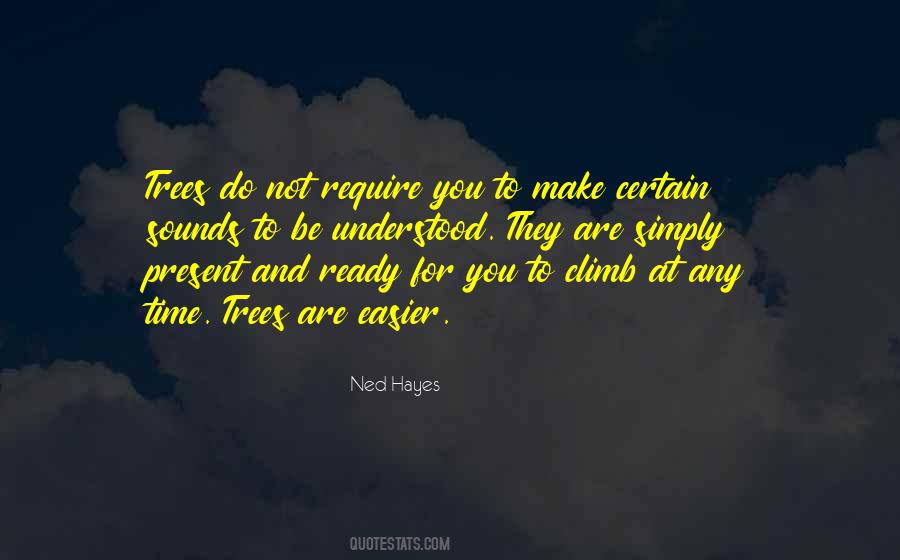 Trees And You Quotes #429519