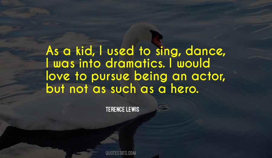 Sing Dance Quotes #1058787