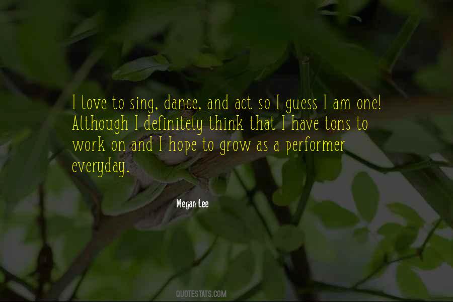 Sing Dance Quotes #1838503