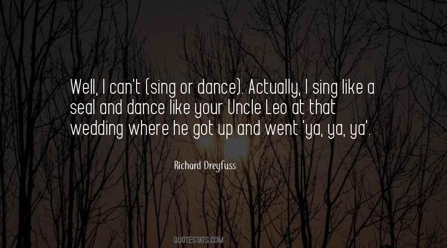 Sing Dance Quotes #570482