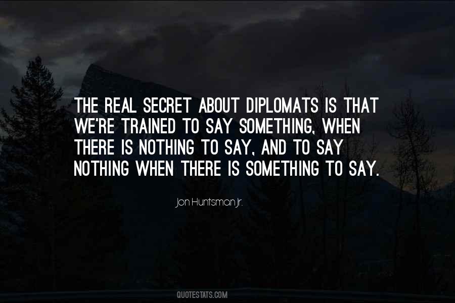 When There Is Nothing To Say Quotes #1443953