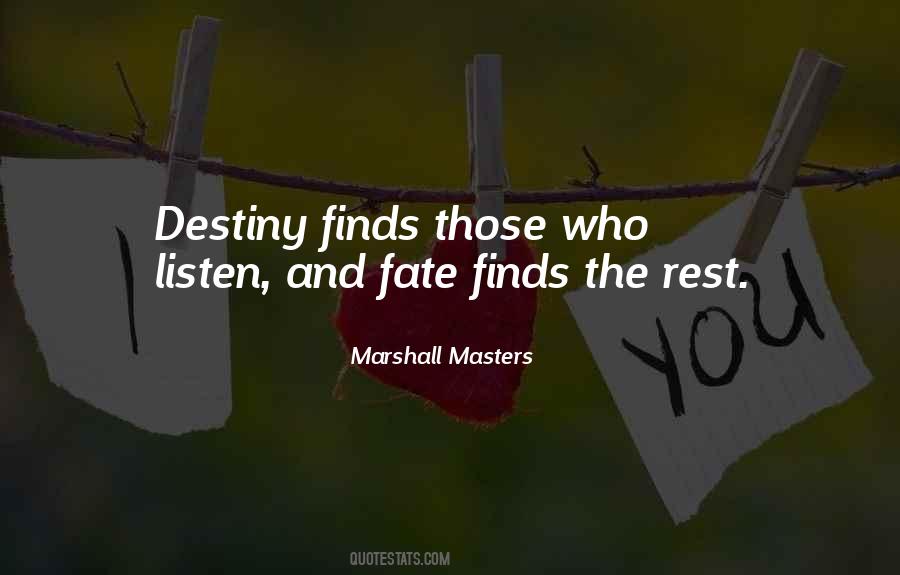 Destiny And Fate Quotes #674772