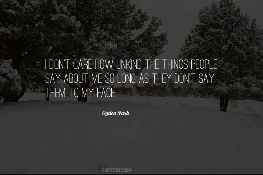 Quotes About People Who Are Unkind To Me #1118427