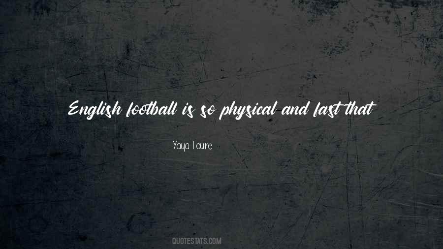 Physical Football Quotes #1013724