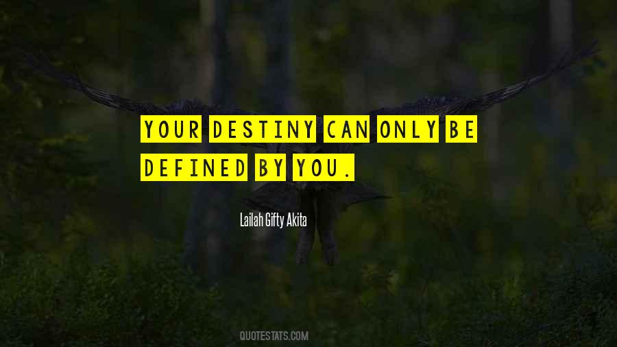 Destiny Decides Quotes #425971
