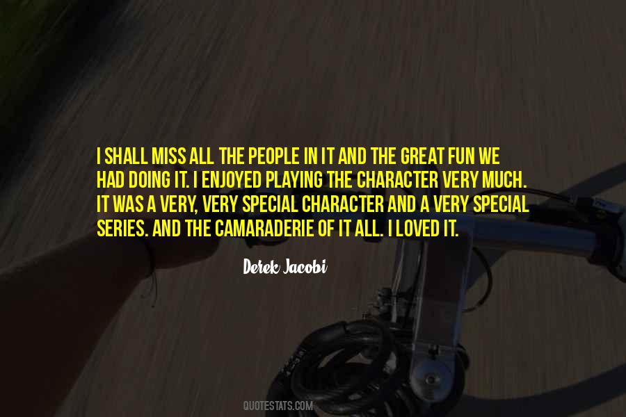 When You Miss Someone Special Quotes #530383
