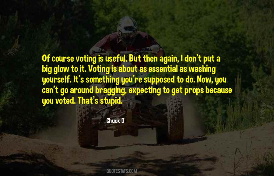 Voting Is Quotes #1468699