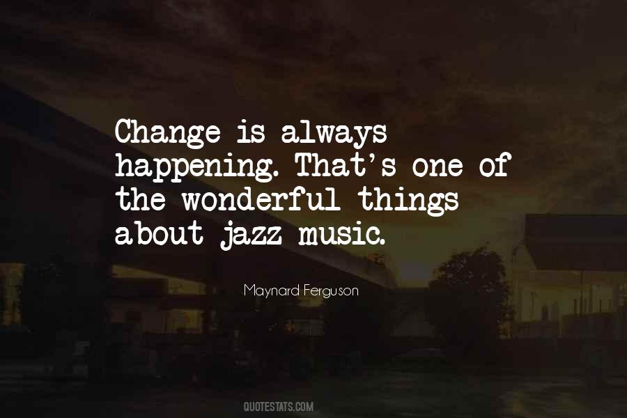 Quotes About Jazz Music #1236117