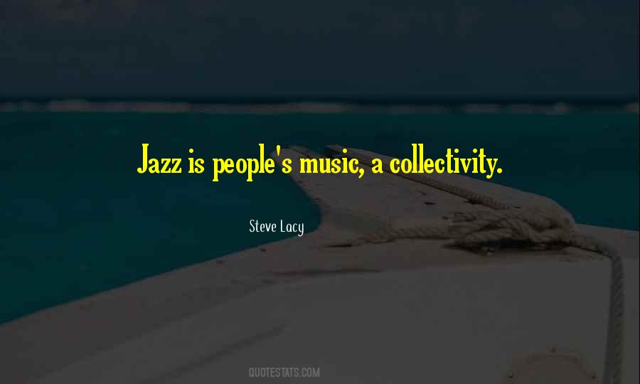 Quotes About Jazz Music #270754 Quotes About Jazz Music #270754