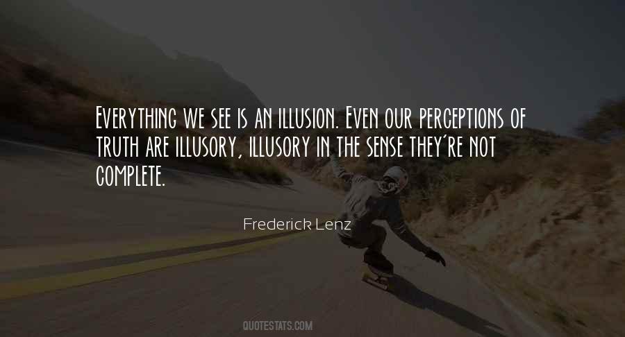 Perception Is Everything Quotes #1347423