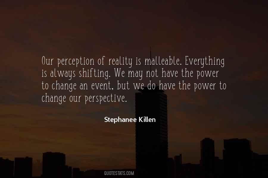 Perception Is Everything Quotes #1824255