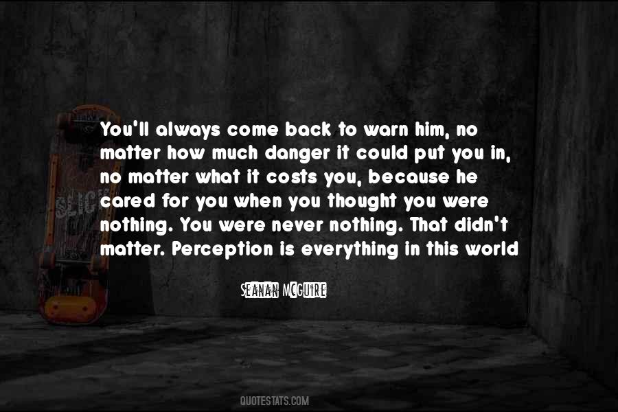 Perception Is Everything Quotes #704599