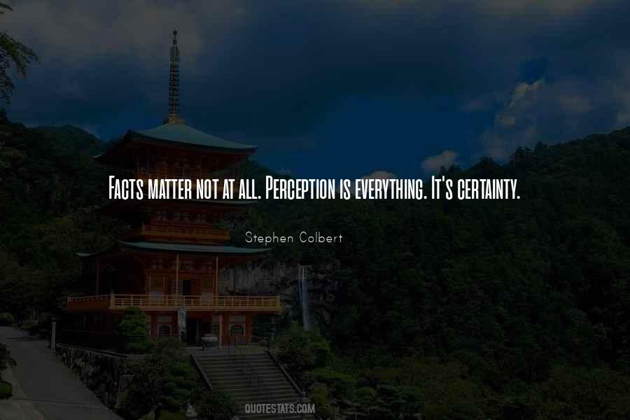 Perception Is Everything Quotes #839353