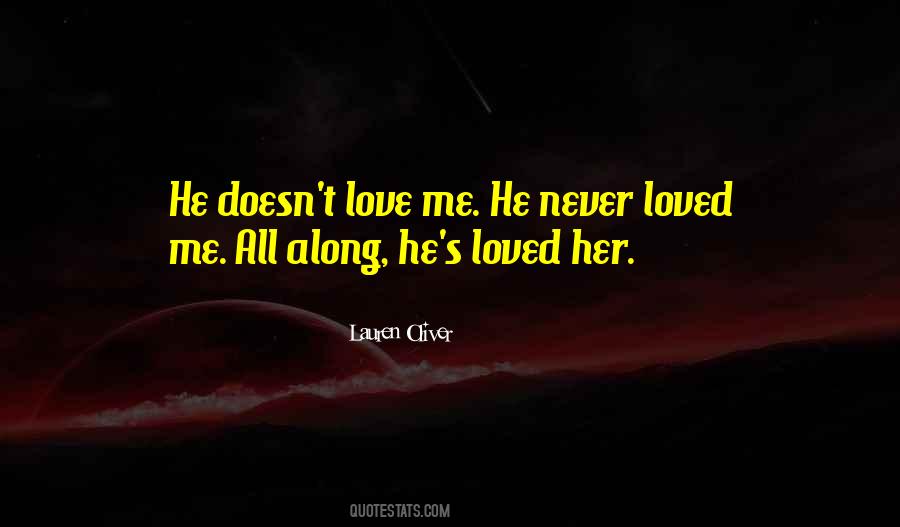 Never Loved Me Quotes #1619357