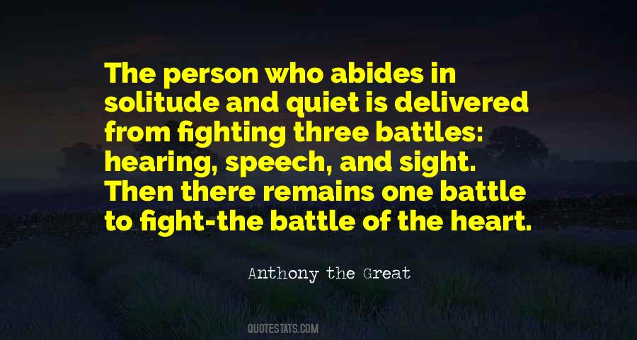 Someone Is Fighting A Battle Quotes #14261