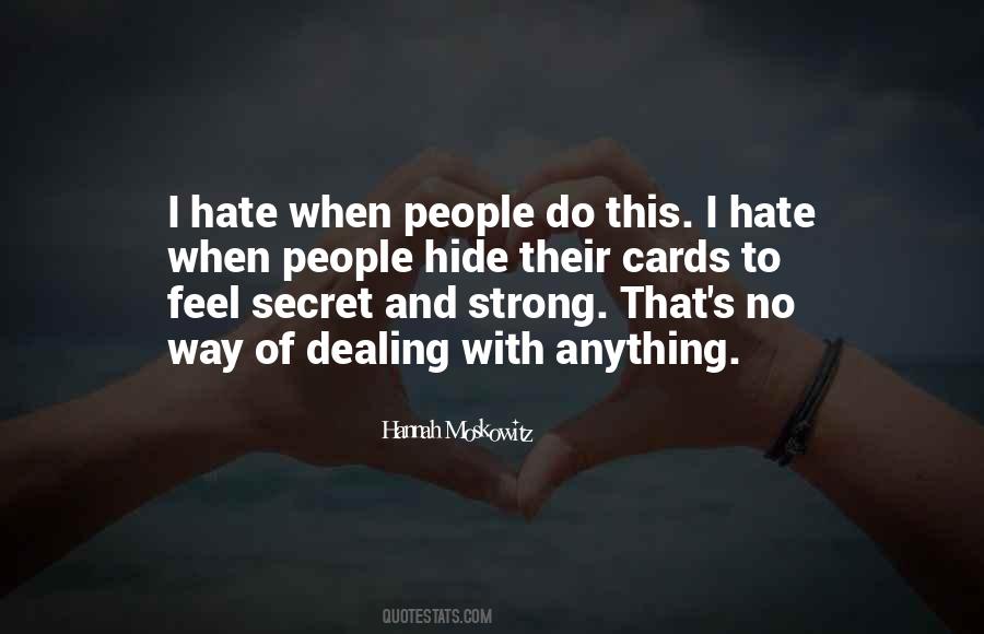 Quotes About Dealing With Hate #992385