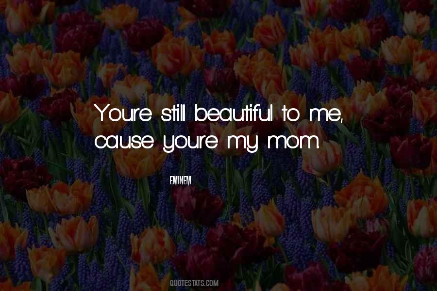 Youre Very Beautiful Quotes #258355