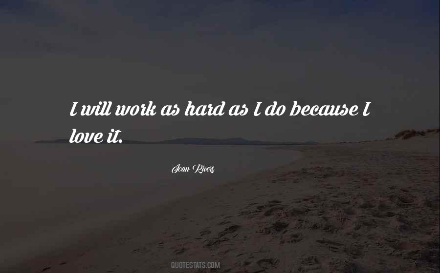 I Will Work Quotes #877572