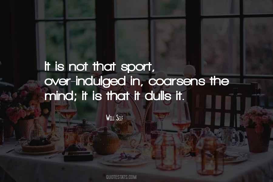 Sports Mind Quotes #1487270